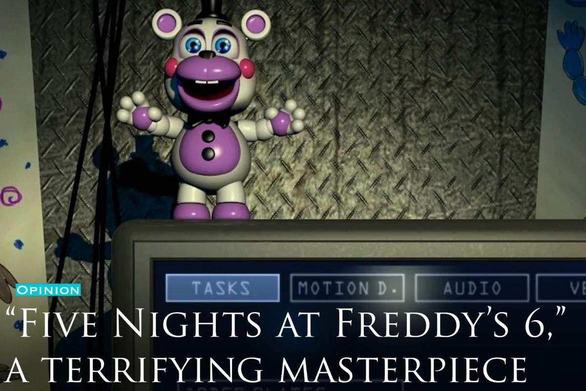 Opinion: “Five Nights at Freddy's 6,” a terrifying masterpiece - Jesuit  High School